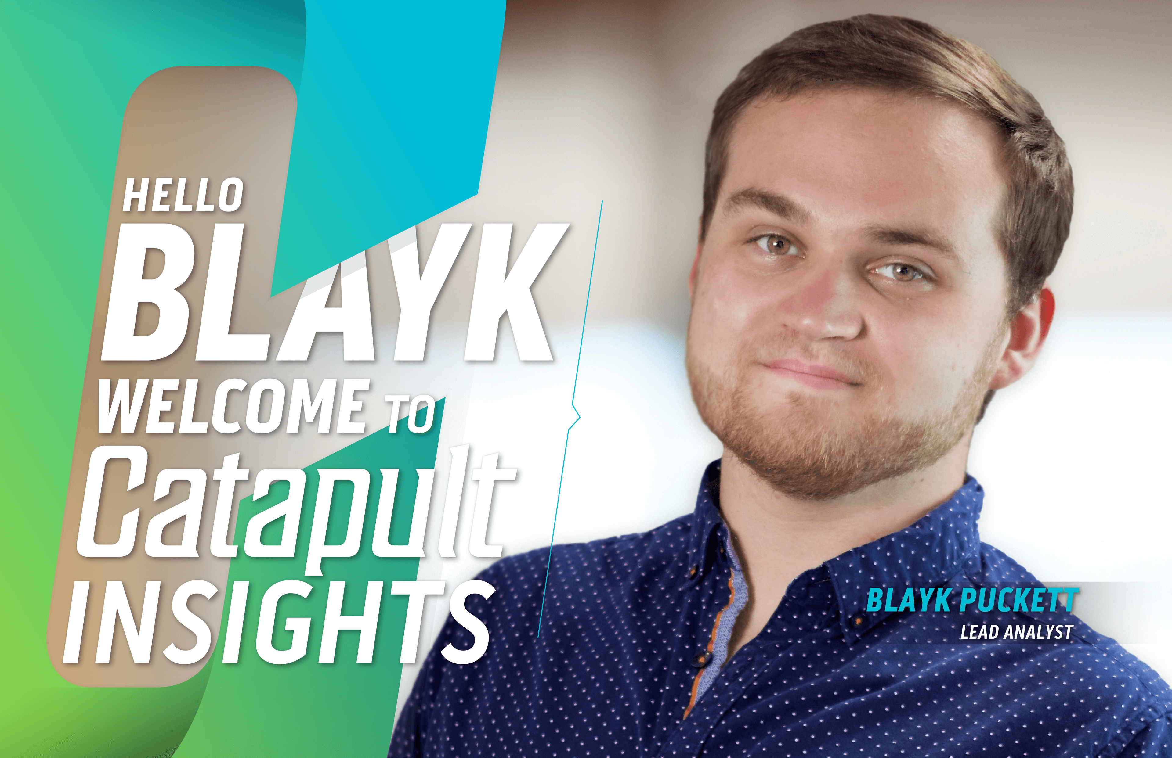 Catapult Insights Welcomes Blayk Puckett