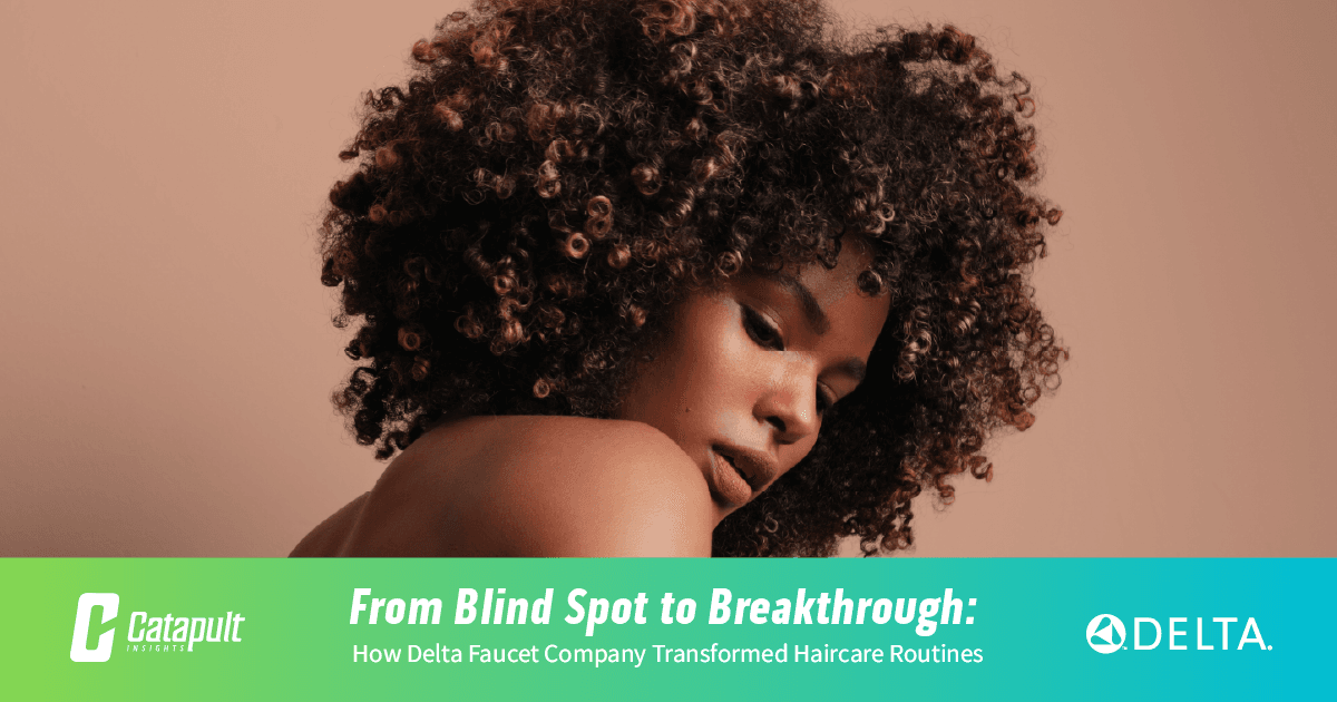 From Blind Spot to Breakthrough: How Delta Faucet Company Transformed Haircare Routines